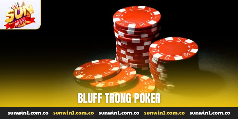 Bluff trong Poker
