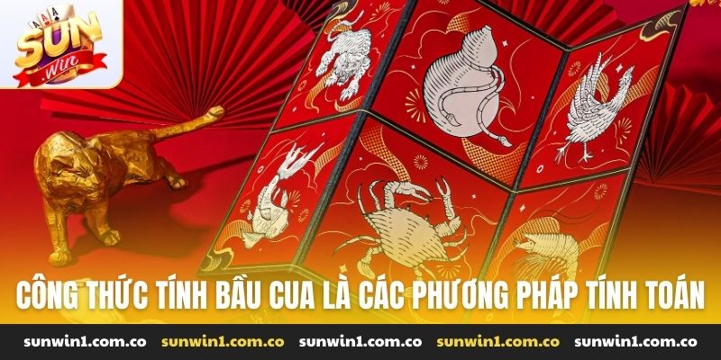 Công thức tính bầu cua là các phương pháp tính toán