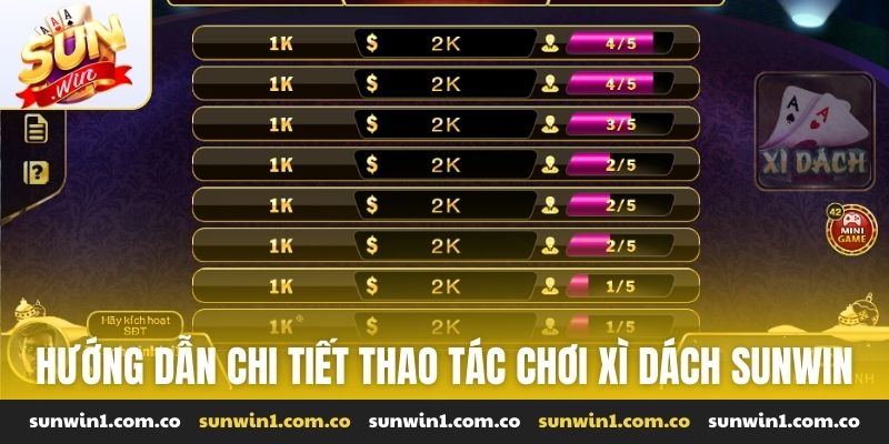 Hướng dẫn chi tiết thao tác chơi Xì dách Sunwin
